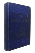 John D. Hicks The Federal Union 1st Edition 1st Printing - £55.21 GBP