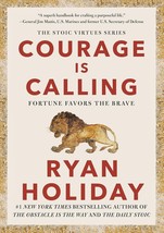 Courage Is Calling: Fortune Favors the Brave (The Stoic Virtues Series) English - £10.98 GBP