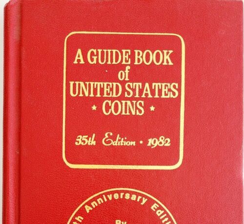 1982 Guide Book of United States Coins Anniversary 35th Edition R.S. Yeoman - $27.50