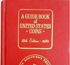 1982 Guide Book of United States Coins Anniversary 35th Edition R.S. Yeoman - £21.95 GBP