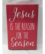 Quill To Paper JESUS IS THE REASON Sign By Sixtrees - 12&quot; x 8&quot; Wood Wall... - $13.18
