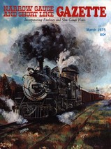 Narrow Gauge Short Line Gazette Magazine March 1975 Quincy &amp; Torch Lake ... - $9.99