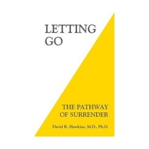 Letting Go: The Pathway of Surrender Hawkins, David R., Ph.d - $21.00