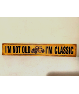 Classic Car vintage design Tin Sign -i&#39;m Classic - $364.86 MXN