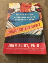 Book Overachievement By John Eliot Self Help Work Less Acomplish More - £1.42 GBP