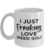 Speed Golf Sports Fan Coffee Mug - I Just Freaking Love - Funny 11 oz Tea Cup  - £11.18 GBP