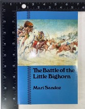 The Battle of the Little Bighorn by Mari Sandoz (1978, Trade Paperback, Reprint) - £7.15 GBP
