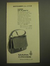 1958 Mark Cross Deerskin Pouch Bag Ad - Horn of plenty - $18.49