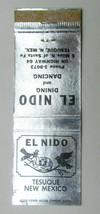 El Nido - Tesuque, New Mexico Restaurant 20 Strike Matchbook Cover Santa Fe Area - £1.40 GBP