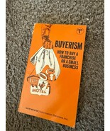 RARE Buyerism How to Buy a Franchise Or Small Business Book 1971 - $18.07