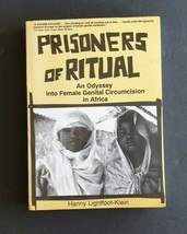Prisoners of Ritual Female Genital Circumcision in Africa Lightfoot-Klein Book - £10.44 GBP