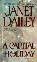 A Capital Holiday by Janet Dailey / 2001 Paperback Romance - £0.88 GBP