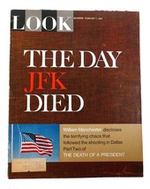 William Manchester, William B. Arthur John F. Kennedy THE DAY JFK DIED Look Maga - $59.95