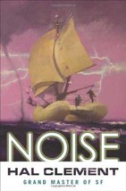Noise - Hal Clement - 1st Edition Hardcover - NEW - £57.55 GBP