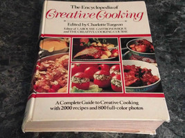 Encyclopedia of Creative Cooking by Charlotte Turgeon (1985, Hardcover) - £3.18 GBP