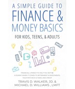 A Simple Guide to Finance &amp; Money Basics For Kids, Teens, &amp; Adults: Fina... - £7.04 GBP