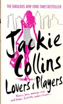 Lovers &amp; Players by Jackie Collins / 2006 Women&#39;s Fiction Paperback - £0.90 GBP