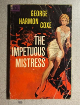 THE IMPETUOUS MISTRESS by George Harmon Coxe (1961) Dell mystery paperba... - £9.34 GBP