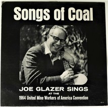 Songs Of Coal ~ Joe Glazer &#39;64 United Mine Workers Of America Convention Lp Vg+ - £50.22 GBP