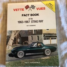 Vette Vues Fact Book of the 1963-1967 Sting Ray by M.F. Dobbins 9th Edition 1989 - £34.26 GBP