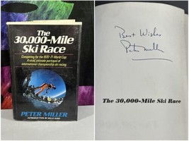 SIGNED The 30,000-Mile Ski Race, Hardcover, Peter Miller 1972 HB DJ First Print - £80.38 GBP