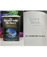 SIGNED The 30,000-Mile Ski Race, Hardcover, Peter Miller 1972 HB DJ Firs... - £78.22 GBP