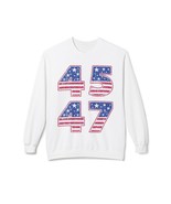 Trump 45 /47 Patriotic Sweatshirt - Celebrate 45th &amp; Re-Elected 47th - $37.45+