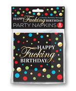 Happy F*cking Birthday Napkins - Pack Of 8 - £2.97 GBP