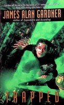 Trapped (League of Peoples #6) by James Alan Gardner / 2002 Eos Science Fiction - £0.88 GBP