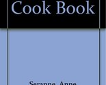 Blender Cook Book [Hardcover] Ann Seranne and Eileen Gaden - $4.88