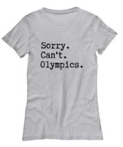Olympics TShirt Sorry Can&#39;t Olympics, Tokyo Olympics Ash-W-Tee  - £16.55 GBP