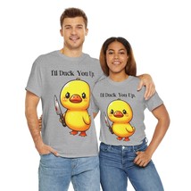 I&#39;ll duck you up funny quote attitude Unisex Heavy Cotton Tee duck humor - £13.72 GBP+