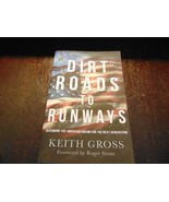 Dirt Roads to Runways: Defending the American Dream for the Next Generation - $8.47