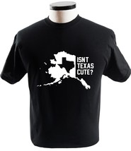 Alaska Tshirt Isnt Texas Cute Parody - £13.63 GBP+