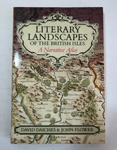 Literary Landscapes Of The British Isles: A Narrative Atlas by Daiches &amp; Flower - £11.83 GBP