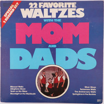The Mom And Dads – 22 Favorite Waltzes - 1976 Double Vinyl LP GRT 2103-716 EX - $7.69