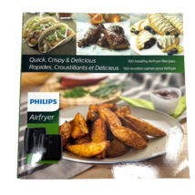 Phillips Air Fryer Cookbook 150 Healthy Recipes Quick Crispy Delicious - $19.99