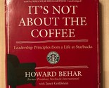 Non si tratta del caffè: principi di leadership... di Howard Behar (audi... - $22.74