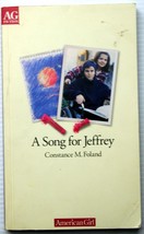 Constance M. Foland 1999 A SONG FOR JEFFREY (American Girl) disgruntled/disabled - £5.37 GBP