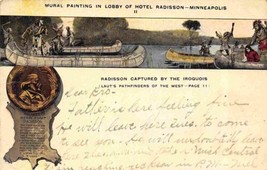 Radisson Captured By Iroquois Mural Hotel Radisson Minneapolis MN 1917 postcard - £5.03 GBP