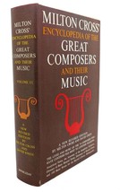 Milton Cross, David Ewen MILTON CROSS&#39; ENCYCLOPEDIA OF THE GREAT COMPOSE... - £57.36 GBP