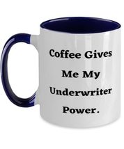 Cute Underwriter Two Tone 11oz Mug, Coffee Gives Me My Underwriter Power, Presen - £15.62 GBP