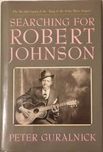 Searching for Robert Johnson by Peter Guralnick - £12.88 GBP
