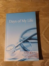Days Of My Life By Zohair A Sebai 2016 Paperback Nonfiction Memoirs Partridge... - £7.89 GBP