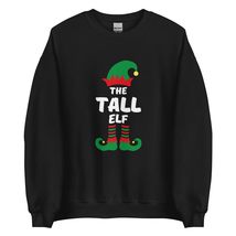 The Tall Elf Funny Christmas Sweatshirt| Matching Christmas Elf Group Gift Sweat - $28.91+