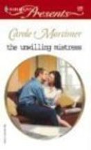 The Unwilling Mistress Mortimer, Carole - £2.31 GBP