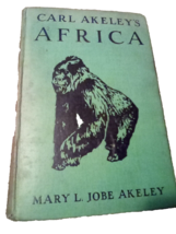 Carl Akeley&#39;s Africa by Mary Akeley 1931 1st Edition 6th Print Antique HC Book - £23.68 GBP