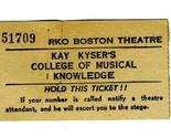 1941 Kay Kyser College of Musical Knowledge Ticket RKO Boston Theatre  - £23.71 GBP