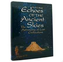Dr. E. C. Krupp Echoes Of The Ancient Skies The Astronomy Of Lost Civilizations - £40.75 GBP