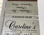 Matchbook Cover  Caroline’s Dining On The River restaurant  Apalachicola... - £9.78 GBP